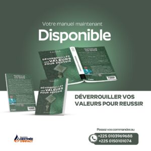 DEVERROUILLER VOS VALEURS POUR REUSSIR